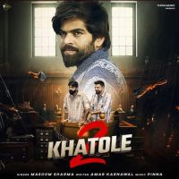 2 Khatole Masoom Sharma mp3 song ringtone, 2 Khatole Masoom Sharma Ringtone Download - DjPunjab.Com.Mx