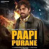 Paapi Purane Masoom Sharma, Ashu Twinkle mp3 song ringtone, Paapi Purane Masoom Sharma, Ashu Twinkle Ringtone Download - DjPunjab.Com.Mx