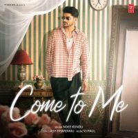 Come To Me Ndee Kundu mp3 song ringtone, Come To Me Ndee Kundu Ringtone Download - DjPunjab.Com.Mx