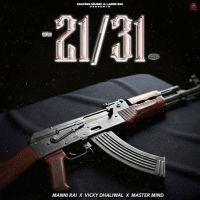 21-31 Manni Rai mp3 song ringtone, 21-31 Manni Rai Ringtone Download - DjPunjab.Com.Mx