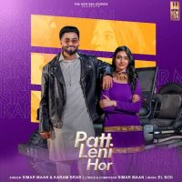 Patt Leni Hor Simar Maan mp3 song ringtone, Patt Leni Hor Simar Maan Ringtone Download - DjPunjab.Com.Mx