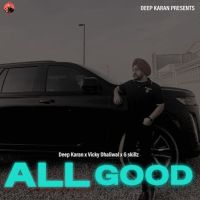 All Good Deep Karan mp3 song ringtone, All Good Deep Karan Ringtone Download - DjPunjab.Com.Mx