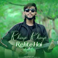 Khoye Khoye Rehte Hai (acoustic) Hemant Raj mp3 song ringtone, Khoye Khoye Rehte Hai (acoustic) Hemant Raj Ringtone Download - DjPunjab.Com.Mx