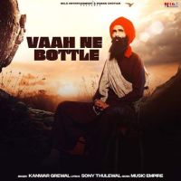Vaah Ne Bottle Kanwar Grewal mp3 song ringtone, Vaah Ne Bottle Kanwar Grewal Ringtone Download - DjPunjab.Com.Mx