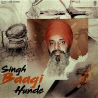 Singh Baagi Hunde Gurdev Singh Tohfa mp3 song ringtone, Singh Baagi Hunde Gurdev Singh Tohfa Ringtone Download - DjPunjab.Com.Mx