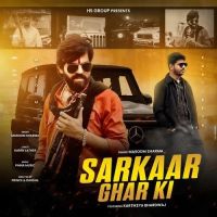 Sarkaar Ghar Ki Kartikeya Bhardwaj, Masoom Sharma mp3 song ringtone, Sarkaar Ghar Ki Kartikeya Bhardwaj, Masoom Sharma Ringtone Download - DjPunjab.Com.Mx