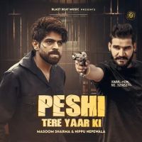 Peshi Tere Yaar Ki Masoom Sharma, Nippu Nepewala mp3 song ringtone, Peshi Tere Yaar Ki Masoom Sharma, Nippu Nepewala Ringtone Download - DjPunjab.Com.Mx