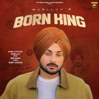 Born King Gurlluv mp3 song ringtone, Born King Gurlluv Ringtone Download - DjPunjab.Com.Mx
