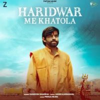 Haridwar Me Khatola Masoom Sharma mp3 song ringtone, Haridwar Me Khatola Masoom Sharma Ringtone Download - DjPunjab.Com.Mx