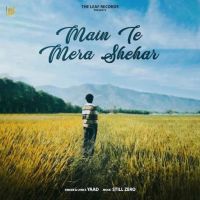 Main Te Mera Shehar Yaad mp3 song ringtone, Main Te Mera Shehar Yaad Ringtone Download - DjPunjab.Com.Mx