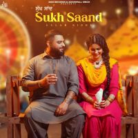 Sukh Saand Gulab Sidhu mp3 song ringtone, Sukh Saand Gulab Sidhu Ringtone Download - DjPunjab.Com.Mx