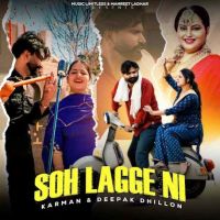 Soh Lagge Ni Karman, Deepak Dhillon mp3 song ringtone, Soh Lagge Ni Karman, Deepak Dhillon Ringtone Download - DjPunjab.Com.Mx