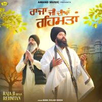 Raja Ji Diyan Rehmtan Baba Gulab Singh mp3 song ringtone, Raja Ji Diyan Rehmtan Baba Gulab Singh Ringtone Download - DjPunjab.Com.Mx