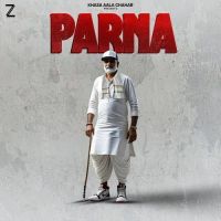 Parna Khasa Aala Chahar mp3 song ringtone, Parna Khasa Aala Chahar Ringtone Download - DjPunjab.Com.Mx
