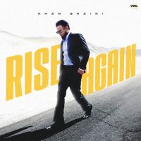 Rise Again Khan Bhaini mp3 song ringtone, Rise Again Khan Bhaini Ringtone Download - DjPunjab.Com.Mx
