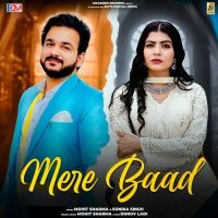Mere Baad Mohit Sharma mp3 song ringtone, Mere Baad Mohit Sharma Ringtone Download - DjPunjab.Com.Mx