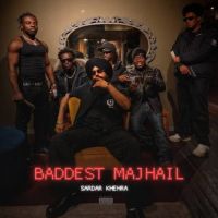 Baddest Majhail Sardar Khehra mp3 song ringtone, Baddest Majhail Sardar Khehra Ringtone Download - DjPunjab.Com.Mx