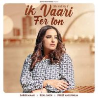 Ik Vaari Fer Ton Sargi Maan mp3 song ringtone, Ik Vaari Fer Ton Sargi Maan Ringtone Download - DjPunjab.Com.Mx