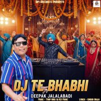 Dj Te Bhabhi Deepak Jalalabadi mp3 song ringtone, Dj Te Bhabhi Deepak Jalalabadi Ringtone Download - DjPunjab.Com.Mx