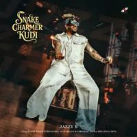 Snake Charmer Kudi Jazzy B mp3 song ringtone, Snake Charmer Kudi Jazzy B Ringtone Download - DjPunjab.Com.Mx
