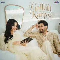 Gallan Kariye Guri mp3 song ringtone, Gallan Kariye Guri Ringtone Download - DjPunjab.Com.Mx