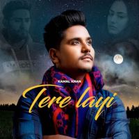 Tere Layi Kamal Khan mp3 song ringtone, Tere Layi Kamal Khan Ringtone Download - DjPunjab.Com.Mx