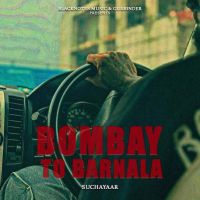Bombay To Barnala Sucha Yaar mp3 song ringtone, Bombay To Barnala Sucha Yaar Ringtone Download - DjPunjab.Com.Mx