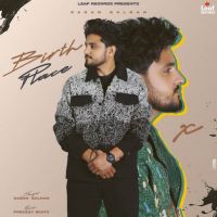Birth Place Gagan Balran mp3 song ringtone, Birth Place Gagan Balran Ringtone Download - DjPunjab.Com.Mx