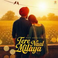Tere Naal Milaya Deep Arraicha mp3 song ringtone, Tere Naal Milaya Deep Arraicha Ringtone Download - DjPunjab.Com.Mx