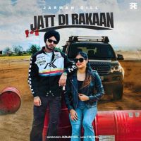 Jatt Di Rakaan Jarman Gill mp3 song ringtone, Jatt Di Rakaan Jarman Gill Ringtone Download - DjPunjab.Com.Mx