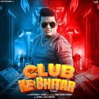 Club Ke Bhitar Raju Punjabi mp3 song ringtone, Club Ke Bhitar Raju Punjabi Ringtone Download - DjPunjab.Com.Mx