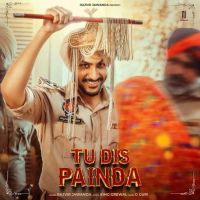 Tu Dis Painda Rajvir Jawanda mp3 song ringtone, Tu Dis Painda Rajvir Jawanda Ringtone Download - DjPunjab.Com.Mx
